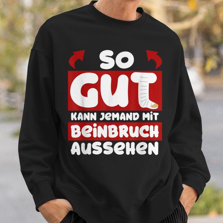 Gute Besserung Brochenes Bein Sweatshirt Geschenke für Ihn