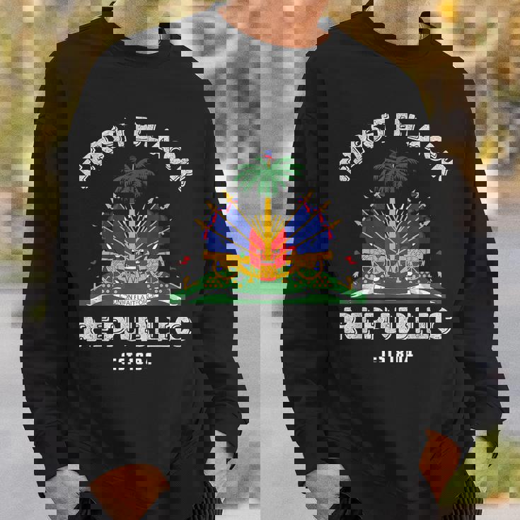 Haiti First Black Republic Since 1804 Haitian Flag Day Sweatshirt Gifts for Him