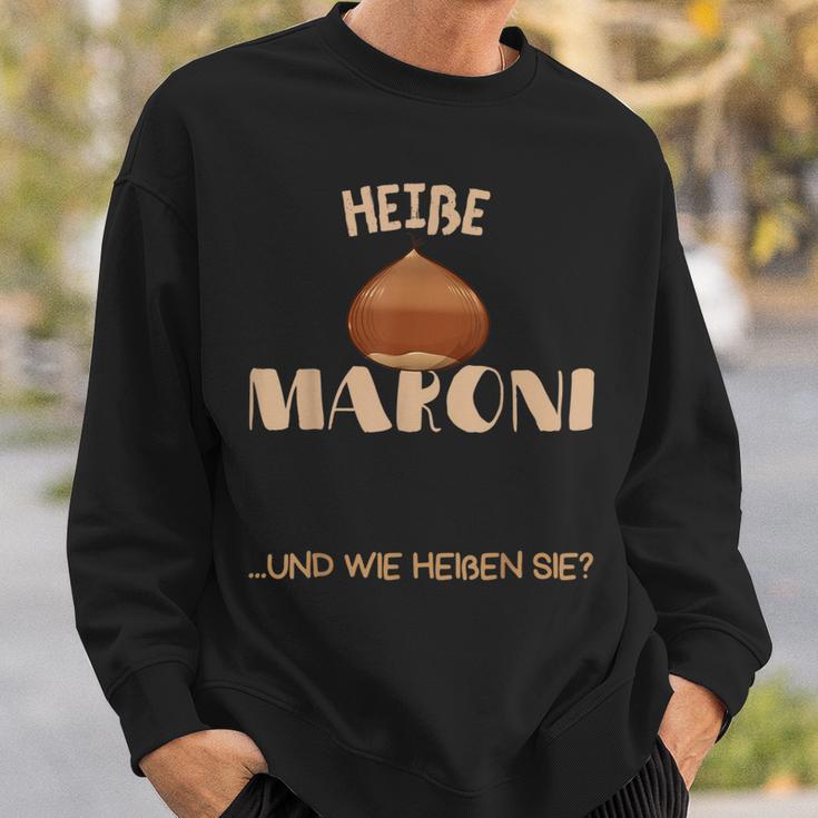 Heiße Maroni Und Wie Heiße Maroni Stall Sweatshirt Geschenke für Ihn