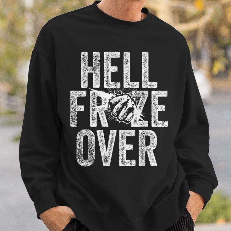 Hell Froze Over Sweatshirt Geschenke für Ihn