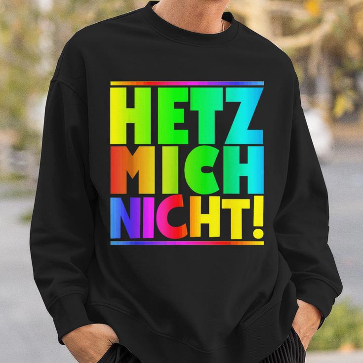 Hetz Mich Nicht Halts Maul Stress Mich Nicht Hetz Mich Nicht Hetz Sweatshirt Geschenke für Ihn