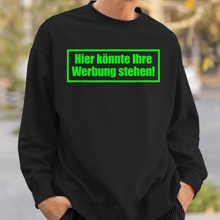 Hier Könnte Ihre Werbung Stehen Sayings Sweatshirt Geschenke für Ihn