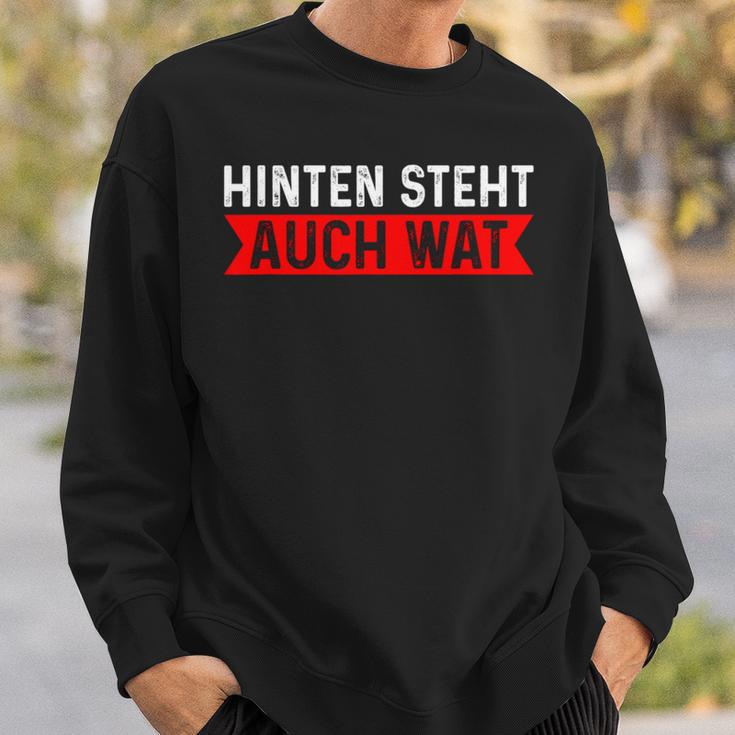 With Hinten Steht Auch Wat Sweatshirt Geschenke für Ihn