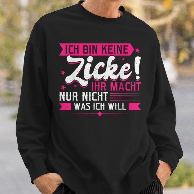 With Ich Bin Keine Zicke Sweatshirt Geschenke für Ihn