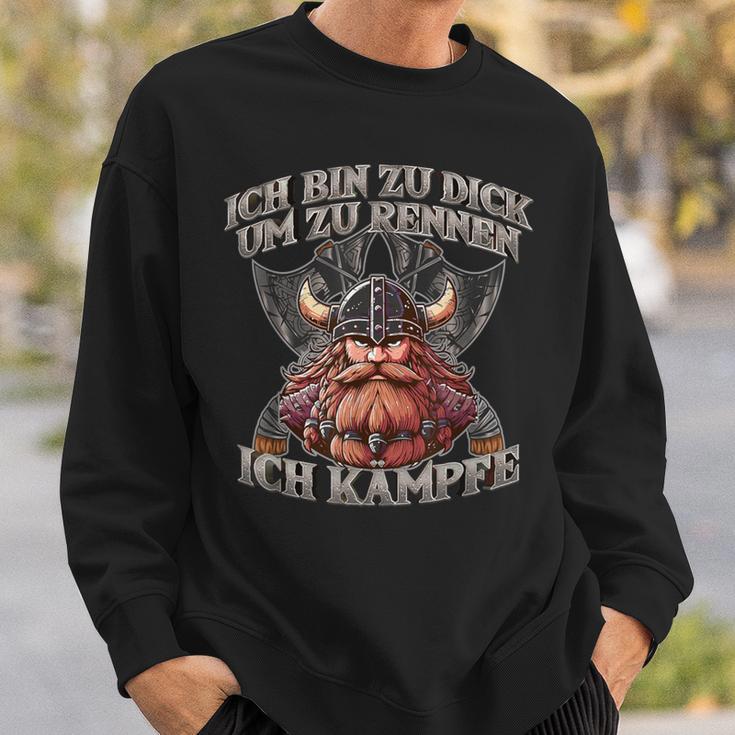 Ich Bin Zu Dick Um Zu Rennen Ich Bin Zu D Sweatshirt Geschenke für Ihn