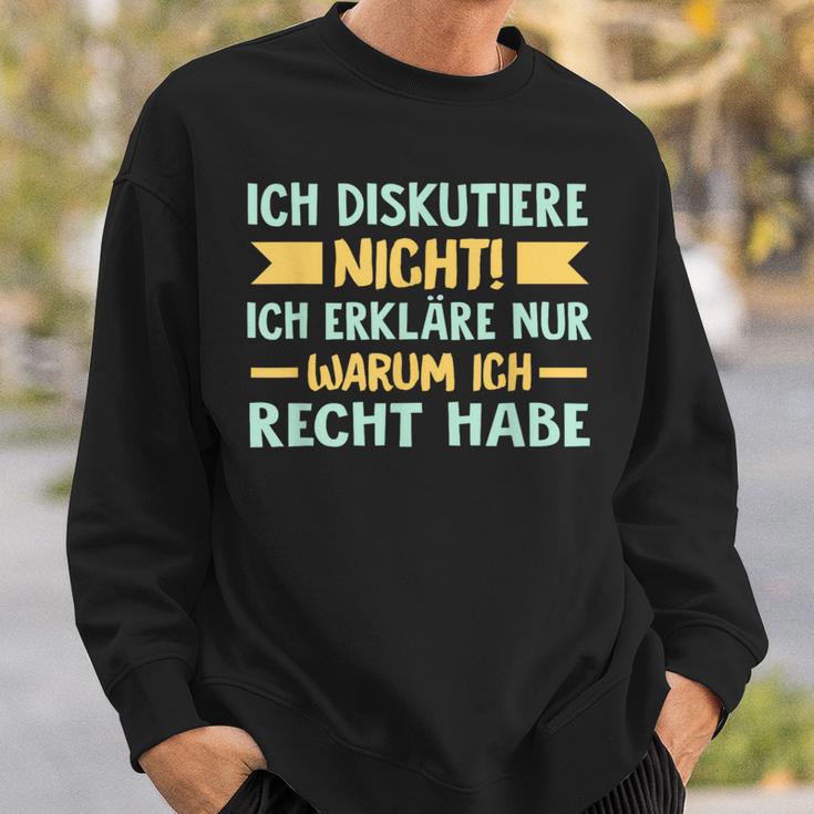 Ich Diskutiere Nicht Ich Erkläre Nur Warum Ich Right German Sweatshirt Geschenke für Ihn