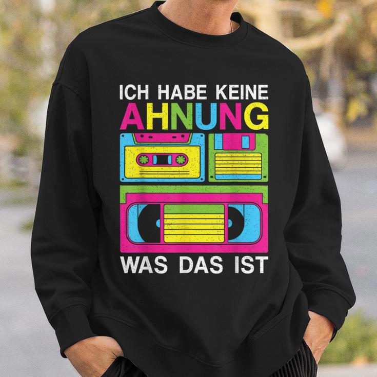 Ich Habe Keine Ahnung Was Das Ist 80S 90S Party Costume Sweatshirt Geschenke für Ihn