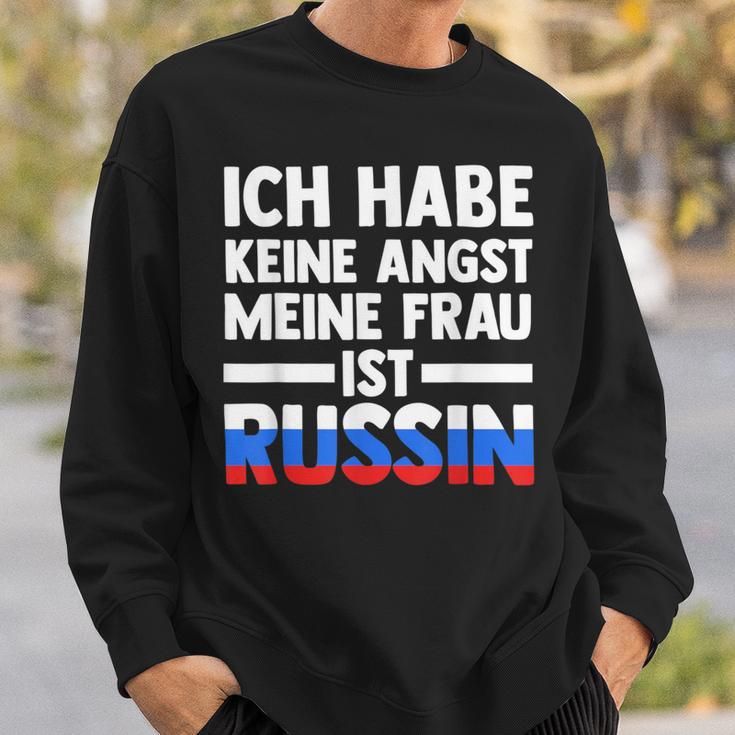 Ich Habe Keine Angst Meine Frau Ist Russin Sweatshirt Geschenke für Ihn