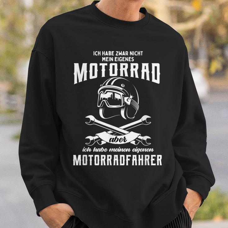 Ich Habe Keine Motorrad Aber Mein Eigene Motorcyclist Sweatshirt Geschenke für Ihn