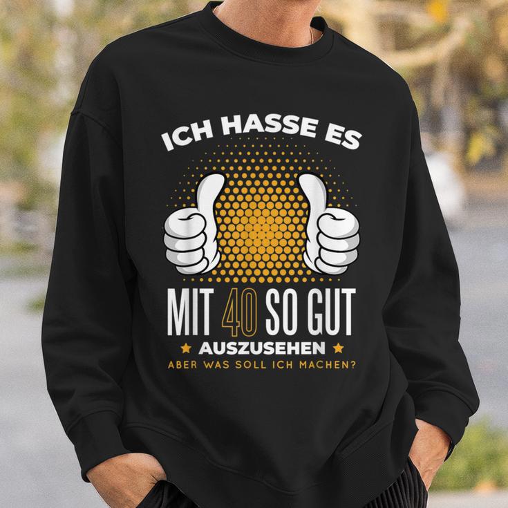 Ich Hasse Es Mit 40 So Gut Aushlen Jahrgang 1981 Father's Day Sweatshirt Geschenke für Ihn