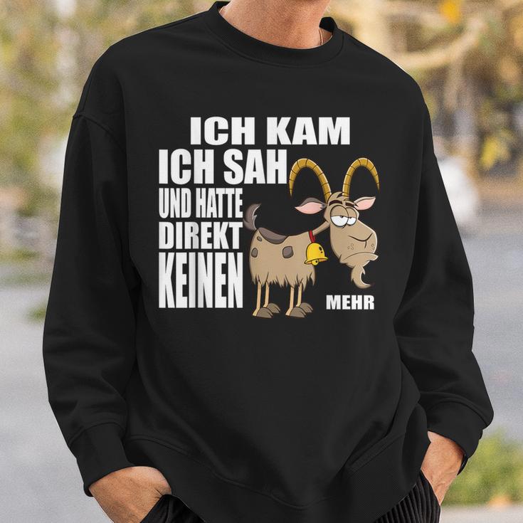 Ich Kam Sah Und Hatte Direkt Kein Bock Mehr Kein Antrieb Sweatshirt Geschenke für Ihn