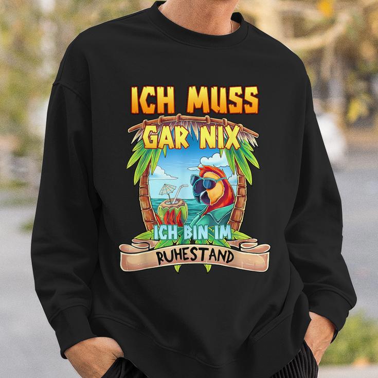 Ich Muss Gar Nichts Ich Bin Im Ruhestand Rentner Sweatshirt Geschenke für Ihn