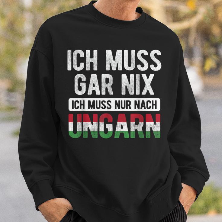 Ich Muss Nur Nach Hungary Hungarian Flag Sweatshirt Geschenke für Ihn