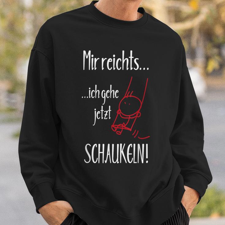 Ich Reichts Ich Gehe Jetzt Sweln With Sayings Sweatshirt Geschenke für Ihn