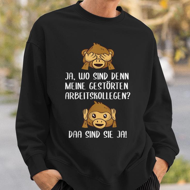 Ja Wo Sind Denn Meine Bekloppten Kollegen Work Sweatshirt Geschenke für Ihn