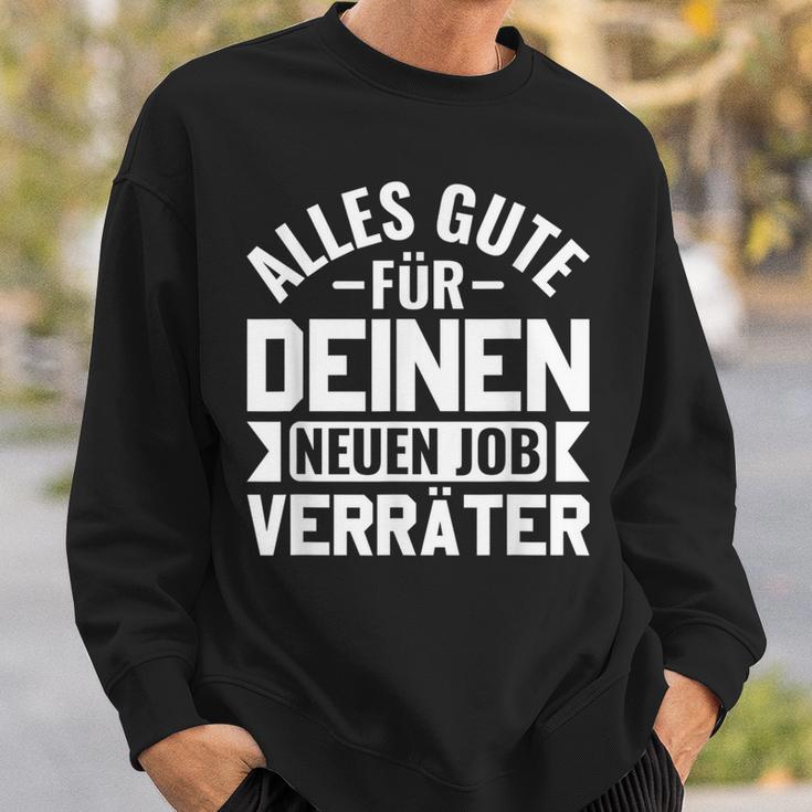 Jobwechsel College Alles Gute Für Dein Neue Job Traitor S Sweatshirt Geschenke für Ihn