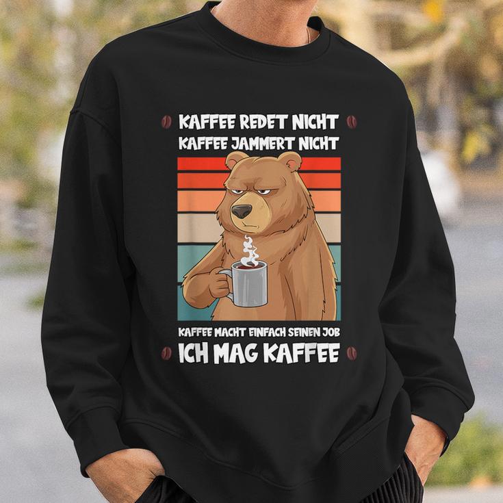 Kaffee Redet Nicht Lustig Job Job Job Bear Sweatshirt Geschenke für Ihn