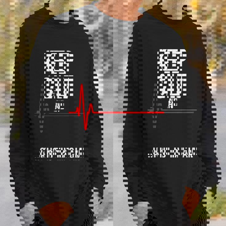 Keep Calm And Ok Not That Calm Medical Ecg Emergency Felpa Regalos para él