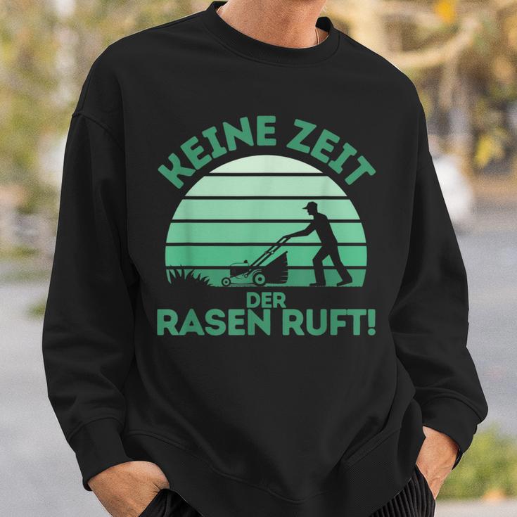 Keine Zeit Der Rasen Ruft Sweatshirt Geschenke für Ihn