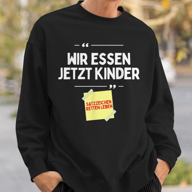 Komm Wir Essen Kinder Punctuation Mark Comma Sayings Sweatshirt Geschenke für Ihn