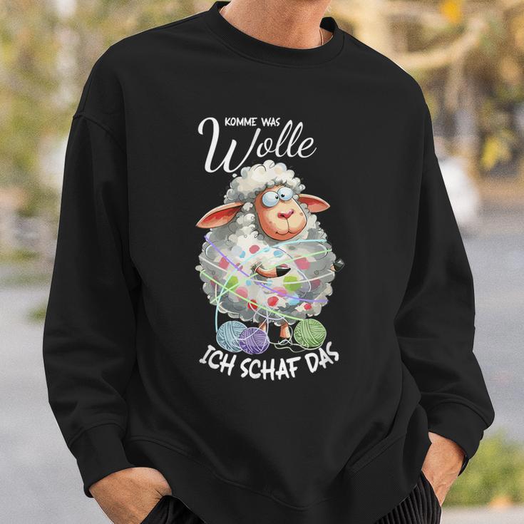 Komme Was Wolle Ich Schaf Das Lustiger Say Sweatshirt Geschenke für Ihn