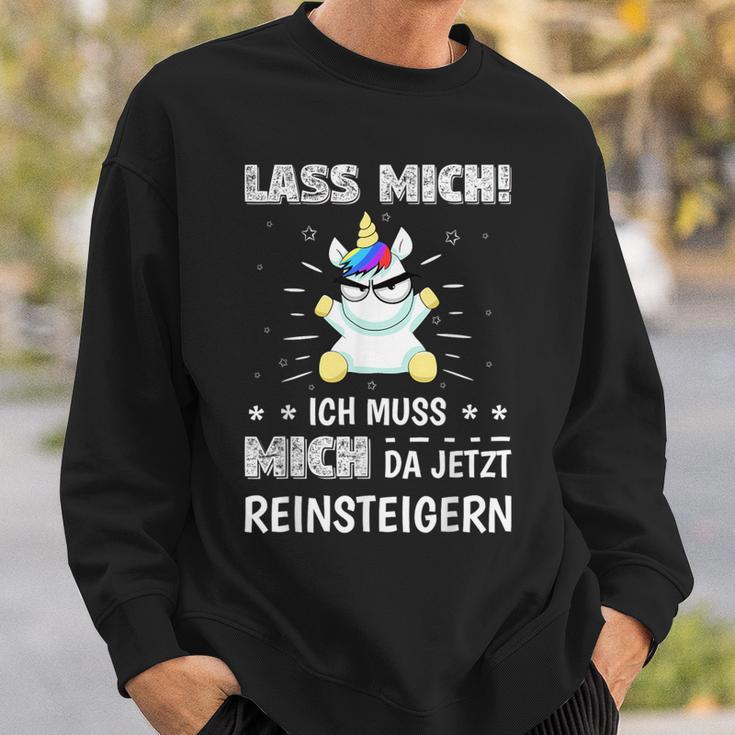 Lass Mich Ich Muss Mich Da Jetzt Reinsteigern Unicorn Decorative Sweatshirt Geschenke für Ihn