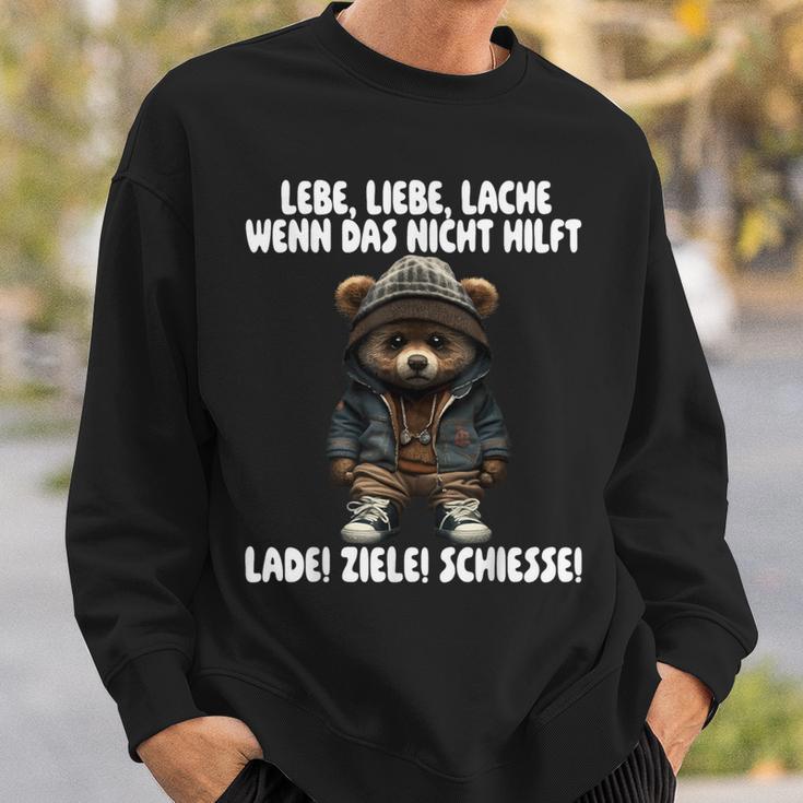 Lebe Liebe Lache Wenn Das Nicht Hilft Lade Ziele Schiesse Sweatshirt Geschenke für Ihn