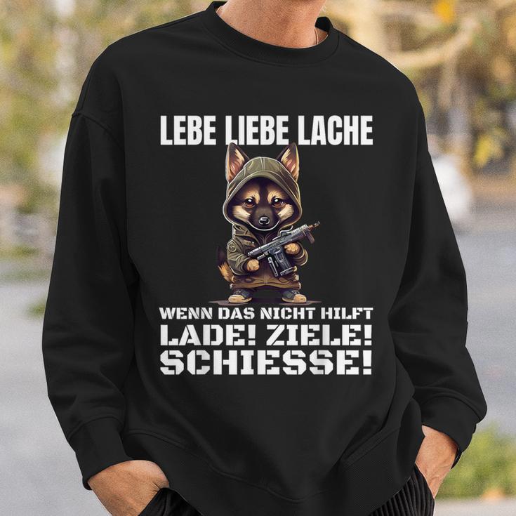 Lebe Liebe Lache Wenn Das Nicht Hilft Laden Ziele Schiesse Sweatshirt Geschenke für Ihn