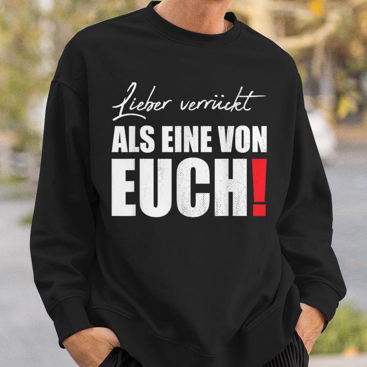 Liebererrückt Als Eineron Euch Streetwear Sweatshirt Geschenke für Ihn