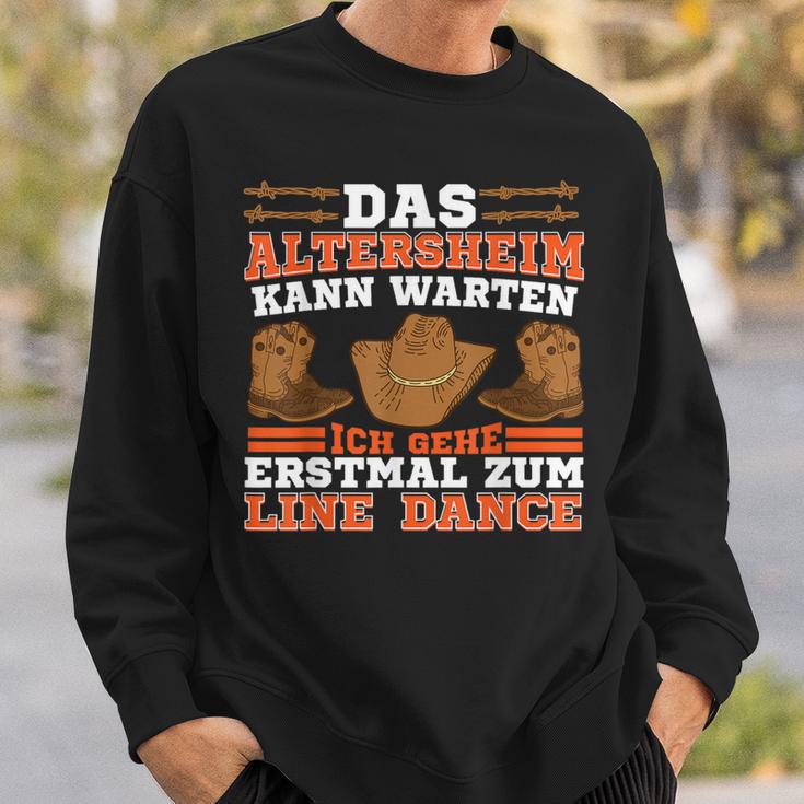 Linedancer Das Altersheim Kann Warten Ich Geh Zum Line Dance Sweatshirt Geschenke für Ihn