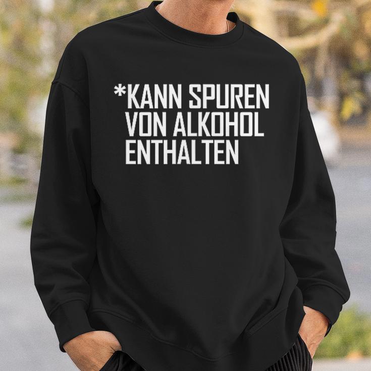 Lustiges Kann Spurenon Alkohol Enthalten Sauf Ironie Sweatshirt Geschenke für Ihn