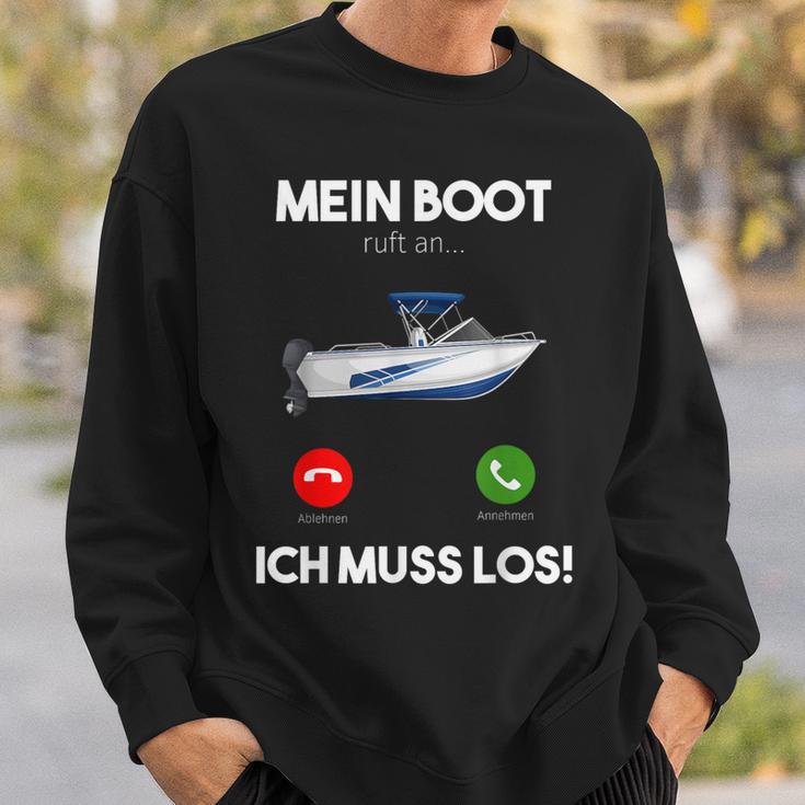 Mein Boot Ruft An Ich Muss Los Motorboat Yacht Ship Sweatshirt Geschenke für Ihn