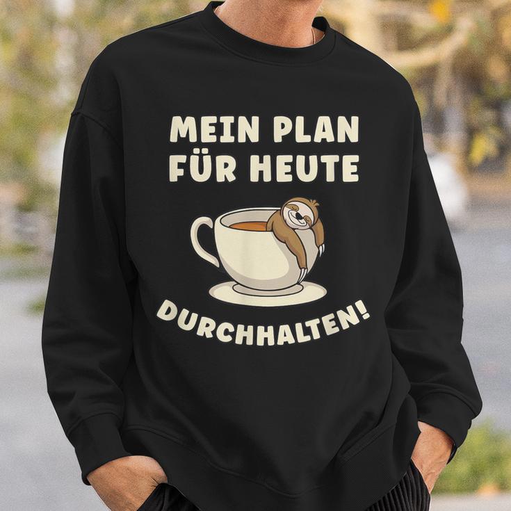 Mein Plan Für Heute Durchhalten Überleben Tag Übersteh My Sweatshirt Geschenke für Ihn