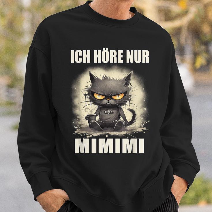 Mi Mi Mi Heulsuse Heul Doch Ich Hörre Nur Mimimi Sweatshirt Geschenke für Ihn