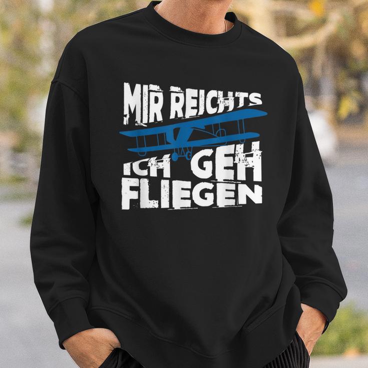 Mir Reicht's Ich Geh Fliegen Sailflyer Hobby Slogan Sweatshirt Geschenke für Ihn