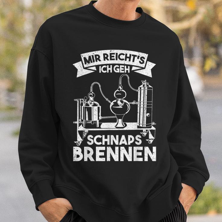 Mir Reicht's Ich Geh Schnapsbrenner Brenner Sweatshirt Geschenke für Ihn