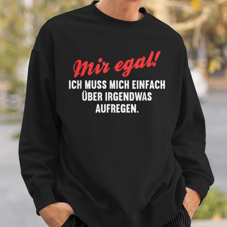 With Mosen Sich Über Alles Aufregen Meckersack Meckern S Sweatshirt Geschenke für Ihn