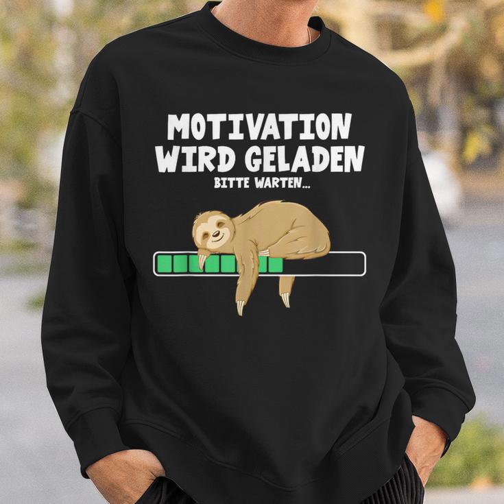 Motivation Wird Geladen Bitte Warten Sweatshirt Geschenke für Ihn