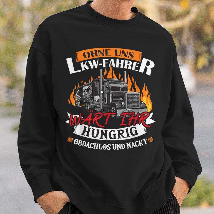 Ohne Uns Wärt Ihr Hungrig Hassle Und Nude Truck Sweatshirt Geschenke für Ihn