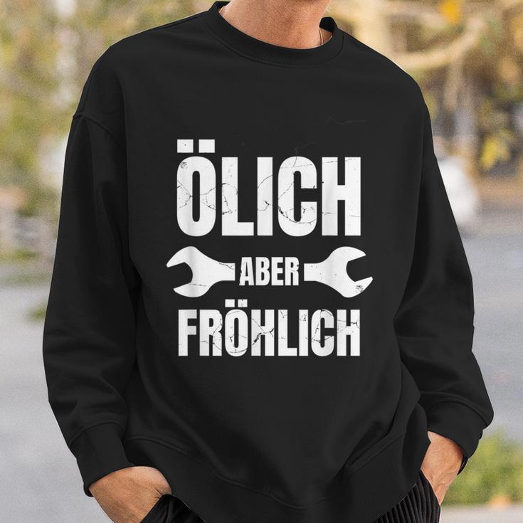 Ölich Aber Fröhlich Kfz Mechanic Mechatroniker Sweatshirt Geschenke für Ihn