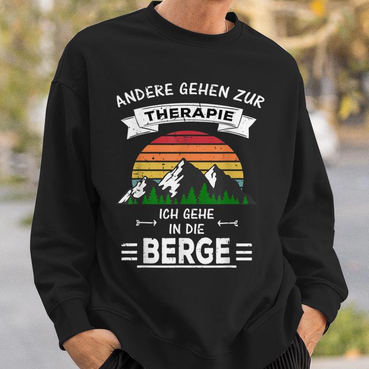 Others Go To Therapie Ich Gehe In Die Berge Sweatshirt Geschenke für Ihn