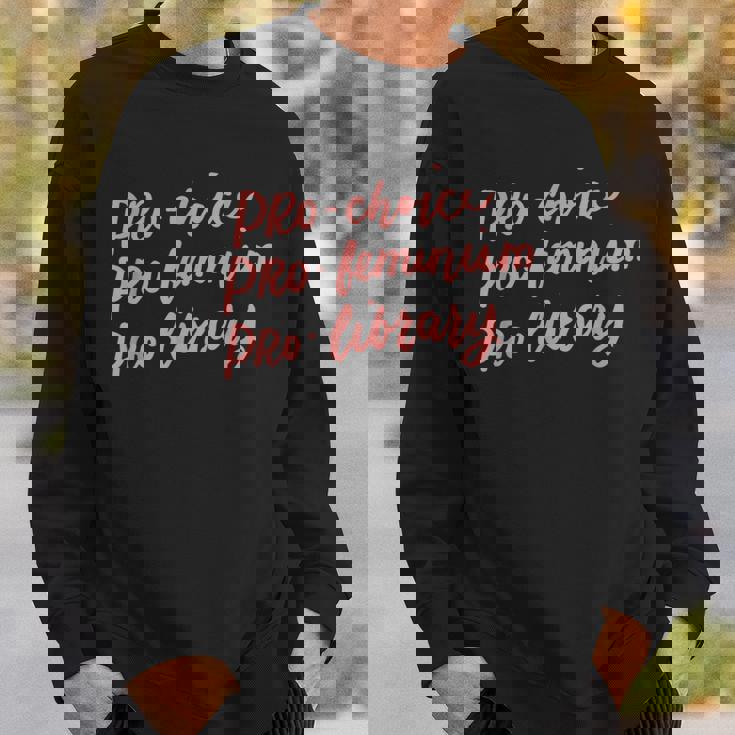 Pro Choice Pro Féminisme Pro Library Amateurs De Livres Féministe Sweater e Cadeaux pour lui