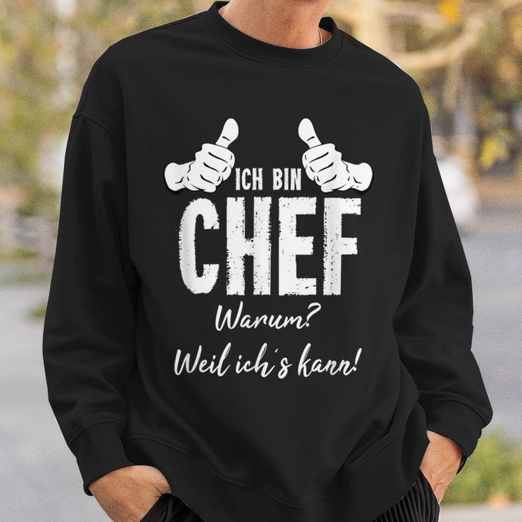 Profession Ich Bin Chef Weil Ichs Kann Sweatshirt Geschenke für Ihn