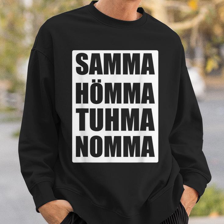 Samma Hömma Tuhma Nomma Ruhrpott Sweatshirt Geschenke für Ihn