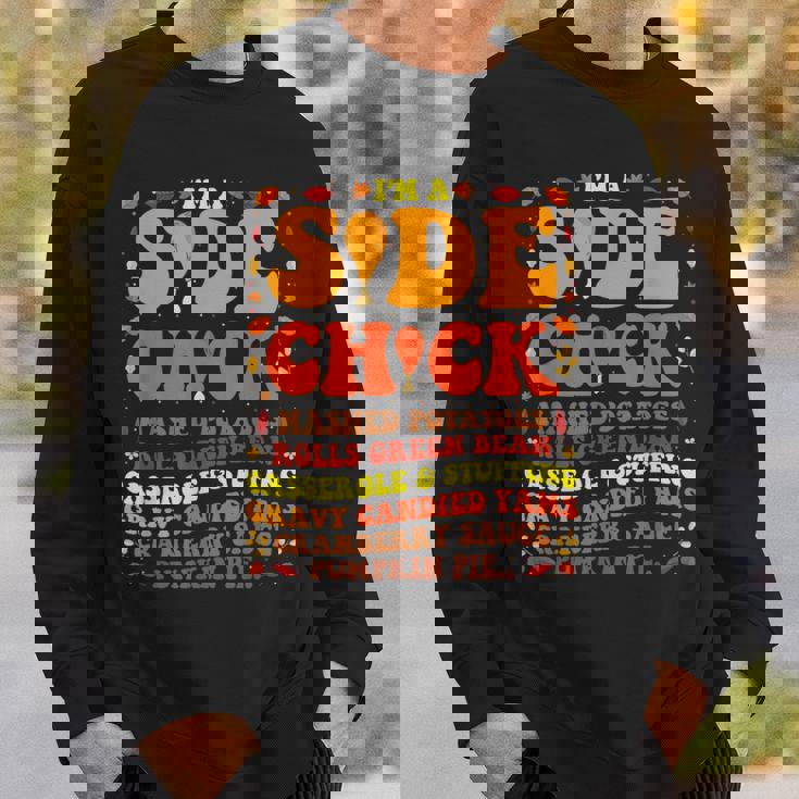 Im A Side Chick Thanksgiving Day Turkey Leg Im A Side Chick Sweatshirt Gifts for Him
