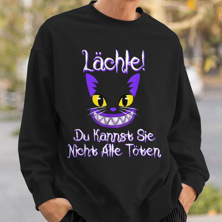 Smile Du Kannst Sie Nicht Alle Töten Grin Cat Fan Sweatshirt Geschenke für Ihn