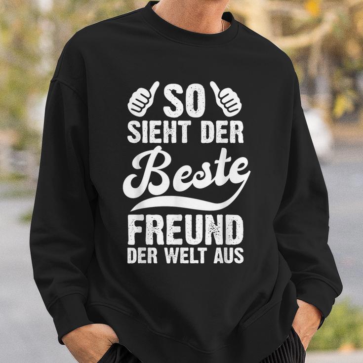 So Sieht Der Beste Freund Der Welt Aus Lustig Freundschaft Sweatshirt Geschenke für Ihn