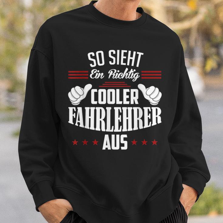 So Sieht Ein Richtig Coole Dahrehrer So Sieht Ein Richtig S Sweatshirt Geschenke für Ihn