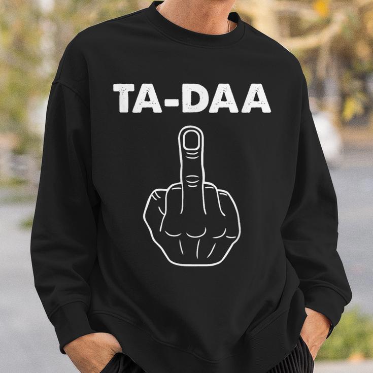 Ta-Daa Middle Finger Ich Hasse Menschen Sweatshirt Geschenke für Ihn