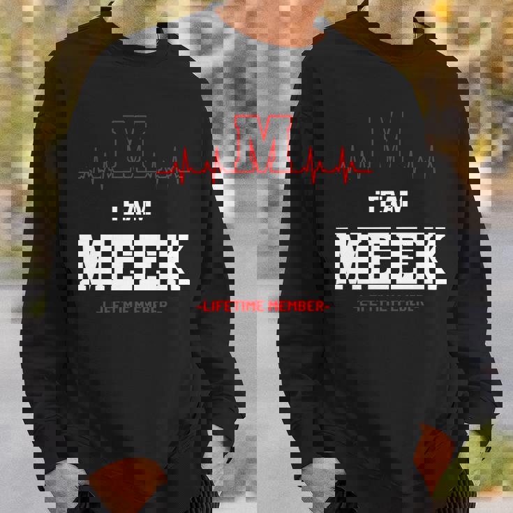 Team Meek Lifetime Member Meek Last Name Sweatshirt Gifts for Him
